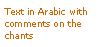 Text Box: Text in Arabic with comments on the chants